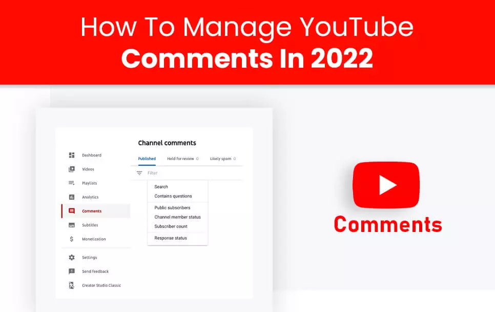 How To Manage YouTube Comments In 2022 